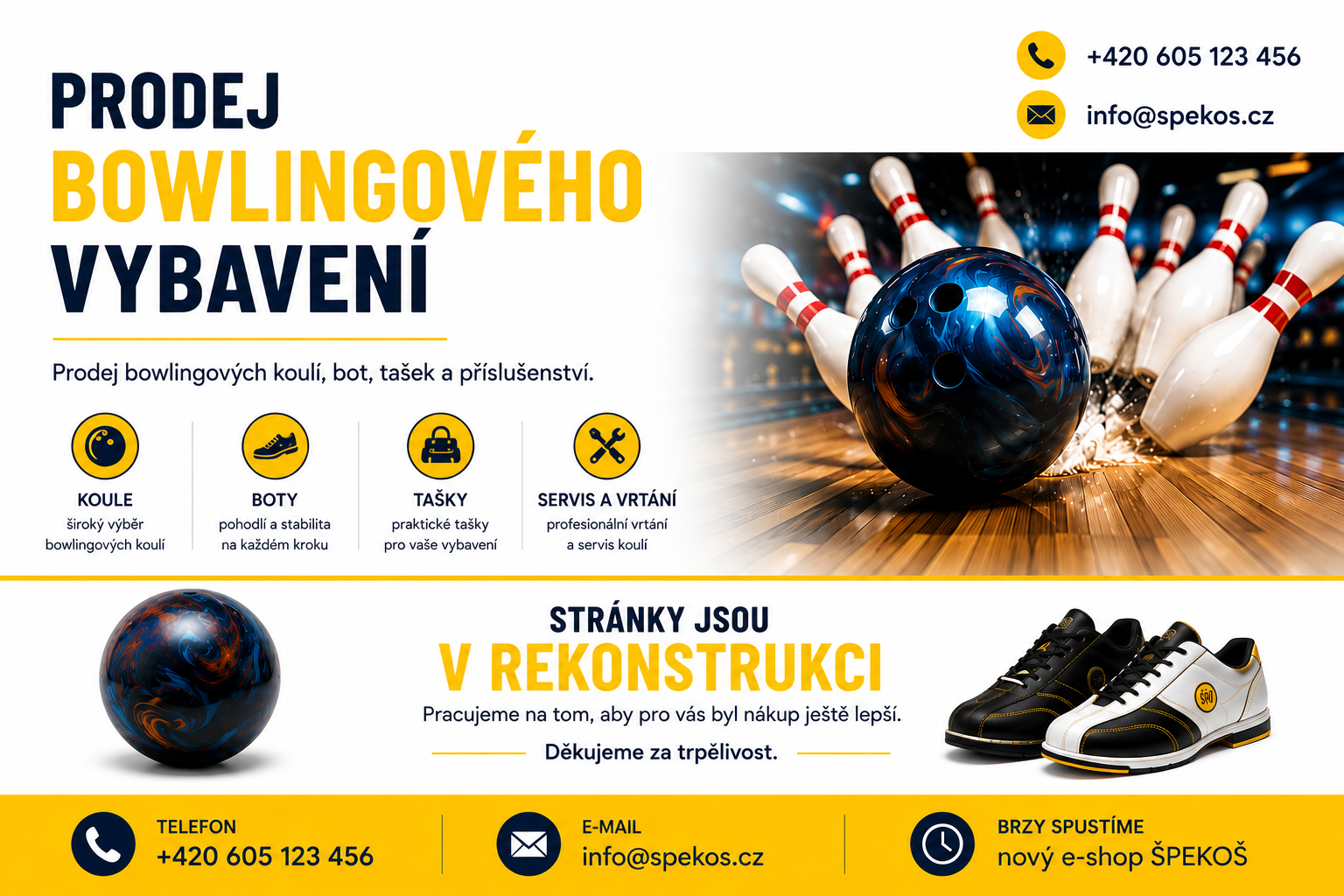 SPEKOS – prodej bowlingového vybavení. Stránky jsou v rekonstrukci. Telefon +420 605 123 456, e-mail info@spekos.cz.